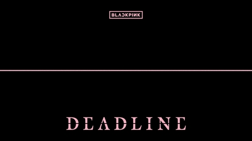BLACKPINK�g�A�T��mDEADLINE�n YG�T�֨ѹϡ]�Ϥ��Y�T����ƻs�^